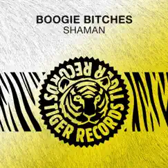 Shaman - Single by Boogie Bitches album reviews, ratings, credits