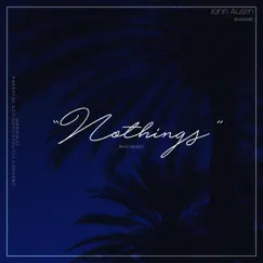 Nothings (Rose Version) - Single by John Austin album reviews, ratings, credits