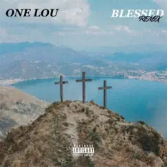 Blessed - Single by One Lou album reviews, ratings, credits