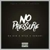 No Pressure (feat. Rylo Rodriguez & Dakid Wmg) - Single album lyrics, reviews, download