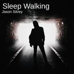 Sleep Walking by Jason Silvey album reviews, ratings, credits