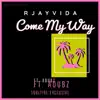 Come My Way (feat. Adubz) - Single album lyrics, reviews, download
