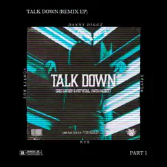 Talk Down (DJ Kue Remix) Song Lyrics