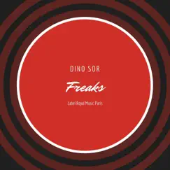 Freaks - Single by Dino Sor album reviews, ratings, credits