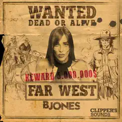 Far West - Single by B Jones album reviews, ratings, credits