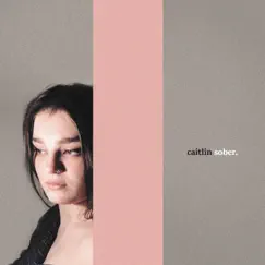 Sober - Single by Caitlin album reviews, ratings, credits