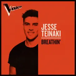 Breathin' (The Voice Australia 2019 Performance / Live) - Single by Jesse Teinaki album reviews, ratings, credits