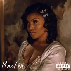 Mantra (Radio Edit) - Single by Olivia Dope album reviews, ratings, credits