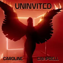 Uninvited - Single by Caroline Campbell album reviews, ratings, credits