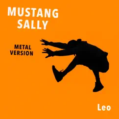 Mustang Sally (Metal Version) Song Lyrics