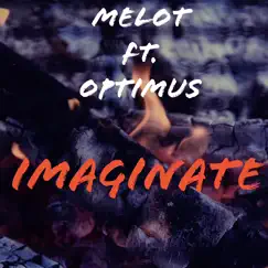 Imaginate (feat. Optimus) - Single by Melot album reviews, ratings, credits