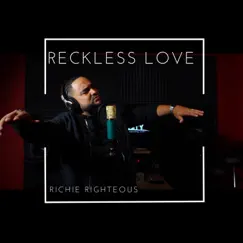 Reckless Love - Single by Richie Righteous album reviews, ratings, credits