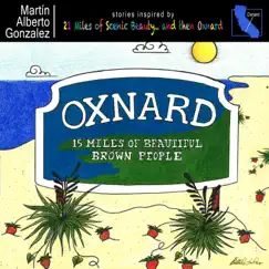Oxnard: 15 Miles of Beautiful Brown People (feat. Adilene Peña) Song Lyrics