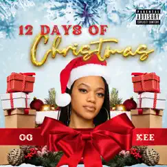 12 Days of Christmas - Single by Og Kee album reviews, ratings, credits