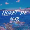 Lloret De Mar - Single album lyrics, reviews, download