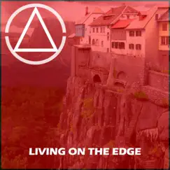 Living on the Edge - Single by Adaymusic album reviews, ratings, credits