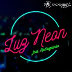 Luz Neon (feat. Rodriguinho) Song Lyrics