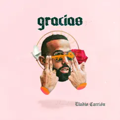 Gracias - Single by Eladio Carrión album reviews, ratings, credits