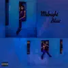 Midnight Blue - EP album lyrics, reviews, download