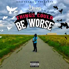 Things Could Be Worse by Young Mezzy album reviews, ratings, credits