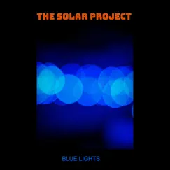 Blue Lights - Single by THE Solar Project album reviews, ratings, credits