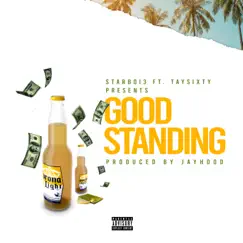 Good Standing - Single by StarBoi3 & Tay Sixty album reviews, ratings, credits