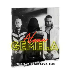 Alma Gemela - Single by Thomaz & Gustavo Elis album reviews, ratings, credits