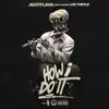 How I Do It (feat. Loe Turtle) - Single album lyrics, reviews, download