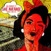 She Average (Remix) - Single album lyrics, reviews, download