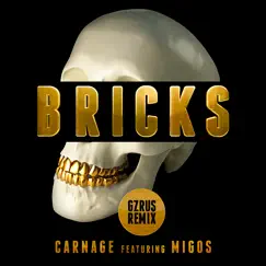 Bricks (feat. Migos) [GZRUS Remix] Song Lyrics