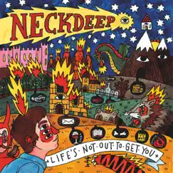 Life's Not Out To Get You B-Sides - Single by Neck Deep album reviews, ratings, credits