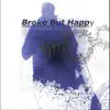 Broke but Happy (Remix) [feat. Evan] - Single album lyrics, reviews, download