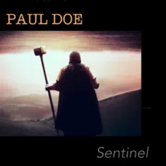 Sentinel - Single by Paul Doe album reviews, ratings, credits