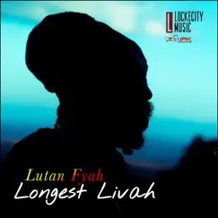 Longest Livah by Lutan Fyah album reviews, ratings, credits
