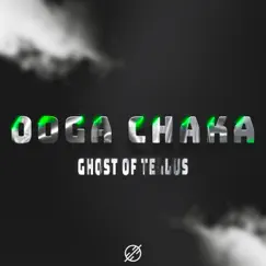 Ooga Chaka - Single by Ghost of Tellus, Olympis & Theis EZ album reviews, ratings, credits