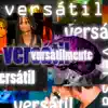 Versatilmente (feat. Brive) - Single album lyrics, reviews, download