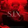 S.I.X album lyrics, reviews, download