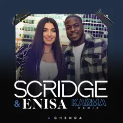 Karma (Remix) - Single by Scridge, Enisa & Ghenda album reviews, ratings, credits