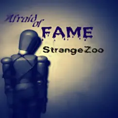 Afraid of Fame by StrangeZoo album reviews, ratings, credits