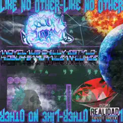 Like No Other (feat. Andyclaus, Lukee, E$tylo, Kidbuh, Samurailean & Chilly420) - Single by Oscura Realidad album reviews, ratings, credits