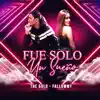 Fue solo un Sueño (feat. fallowmy) - Single album lyrics, reviews, download