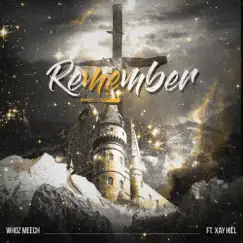 Remember Me (feat. Xay Hill) - Single by Whoz Meech album reviews, ratings, credits