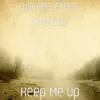 Keep Me Up - Single album lyrics, reviews, download