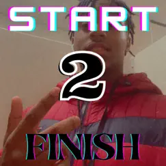 Start 2 Finish by Young Nkay album reviews, ratings, credits