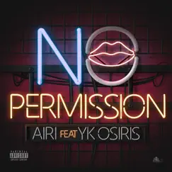 No Permission (feat. YK Osiris) Song Lyrics