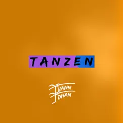 Tanzen - Single by Ivahn Johan album reviews, ratings, credits