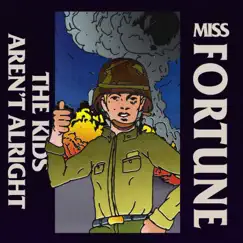 The Kids Aren't Alright - Single by Miss Fortune album reviews, ratings, credits