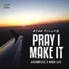 Pray I Make It - Single album lyrics, reviews, download