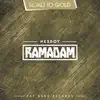 Ramadam - Single album lyrics, reviews, download