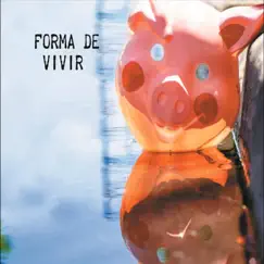 Forma de Vivir - Single by Indie Rock album reviews, ratings, credits